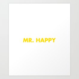 mr happy Art Print