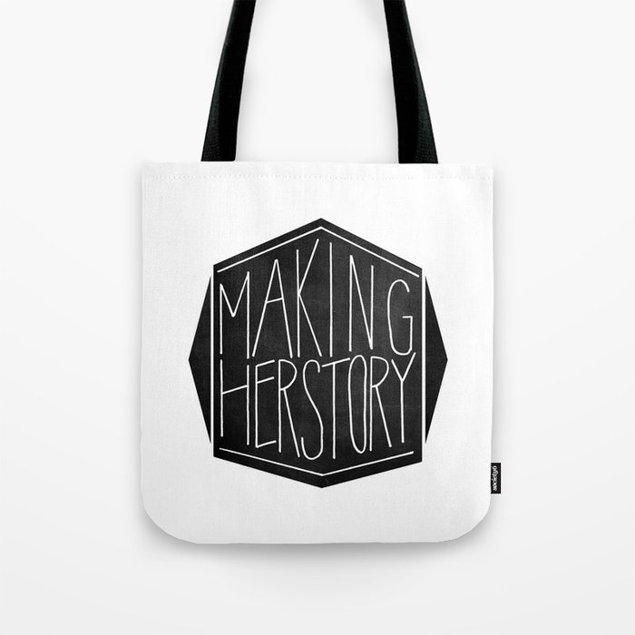 Making Herstory Tote Bag