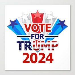 Vote for Trump 2024 Canvas Print
