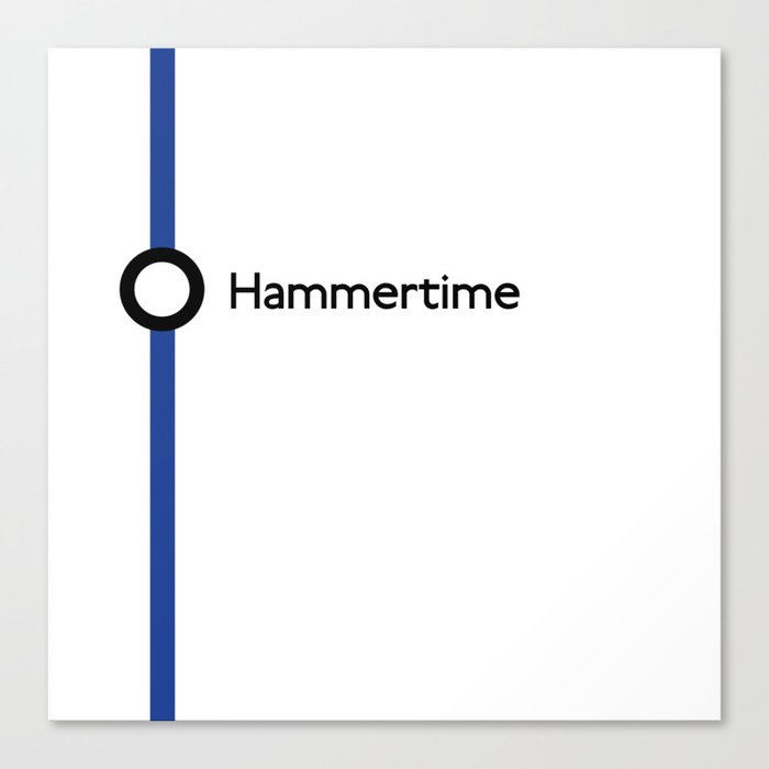 Hammertime Canvas Print