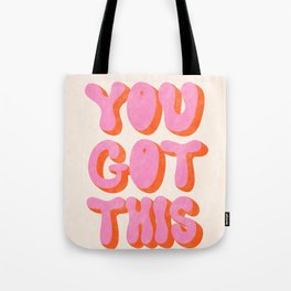 You Got This - Pink & Red Tote Bag
