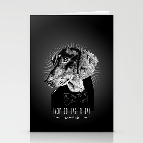 every dog has its day Stationery Cards