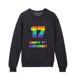 [ Thumbnail: HAPPY 17TH BIRTHDAY - Multicolored Rainbow Spectrum Gradient Kids Crewneck ]