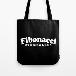 Easy As Fibonacci Funny Math Quote Tote Bag