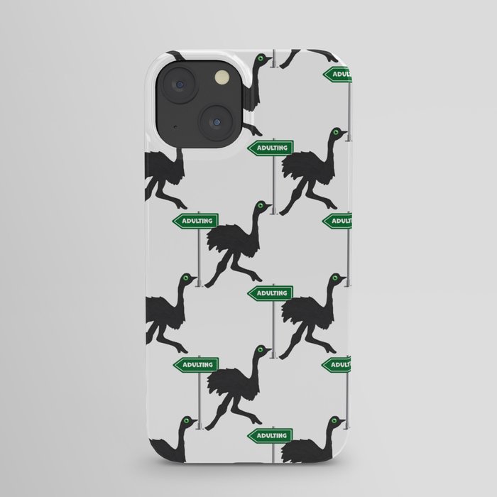 No Adulting Today Ostrich Humorous Design iPhone Case