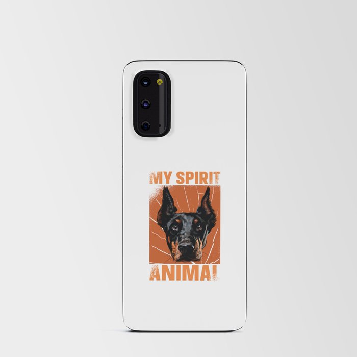 My Spirit Animal Doberman Android Card Case