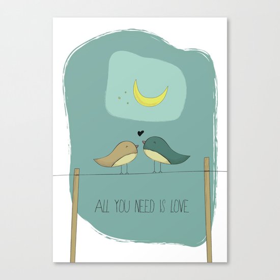 All You Need Is Love Canvas Print