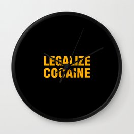 LEGALIZE COCAINE Wall Clock | Cocain, Drugslover, Cannabis, Drugs, Legalizecocain, Warondrugs, Marijuana, Graphicdesign, Freedom, Legalize 