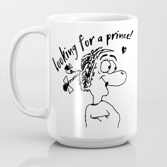 Looking For A Prince Cartoon Svg Quote Svg Funny Sayings Joke Shirt Coffee Mug By Liskared Society6