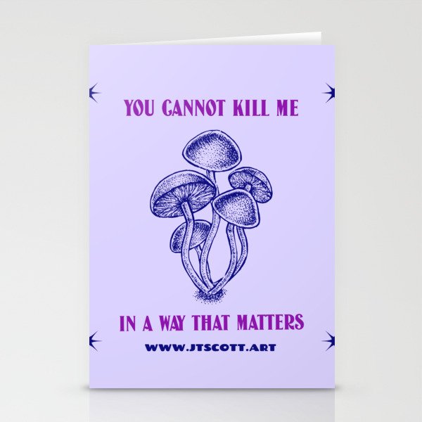 YOU CANNOT KILL ME IN A WAY THAT MATTERS Stationery Cards