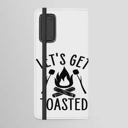 Let's Get Toasted Android Wallet Case