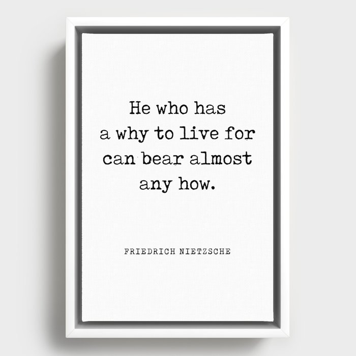 He who has a why to live - Friedrich Nietzsche Quote - Literature - Typewriter Print Framed Canvas