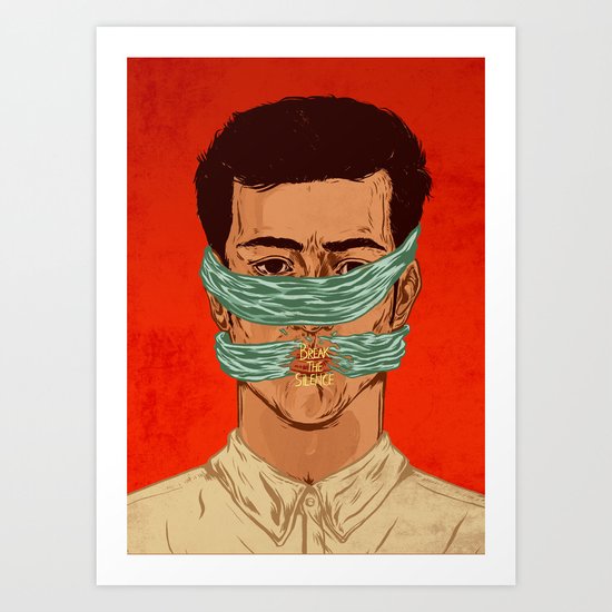 Break the silence Art Print