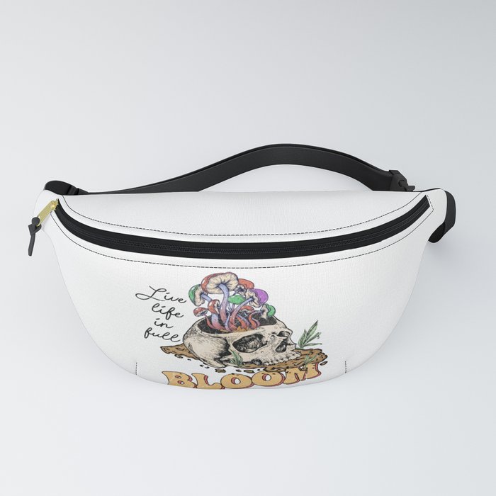 Skull with mushrooms and plants quote Fanny Pack