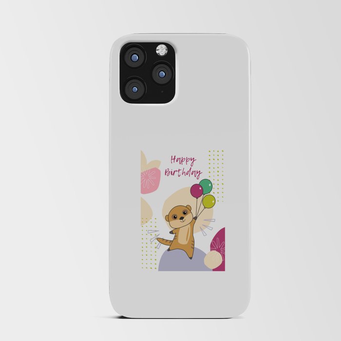 Meerkat Wishes Happy Birthday To You iPhone Card Case