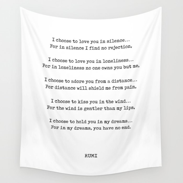 Rumi Quote 13 - I Choose To Love You In Silence - Typewriter Print Wall  Tapestry By Studio Grafiikka | Society6