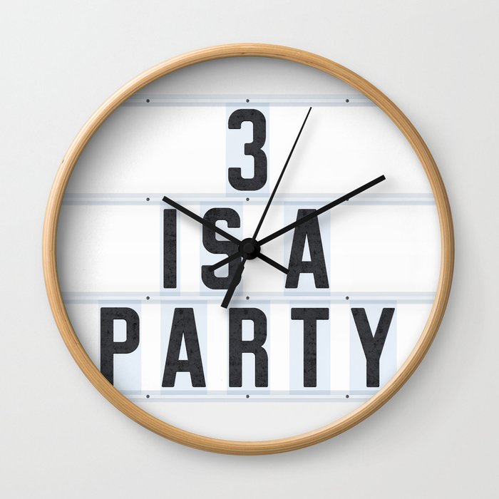 3 is a Party Wall Clock