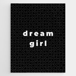 Dream girl, Feminist, Women, Girls, Black Jigsaw Puzzle