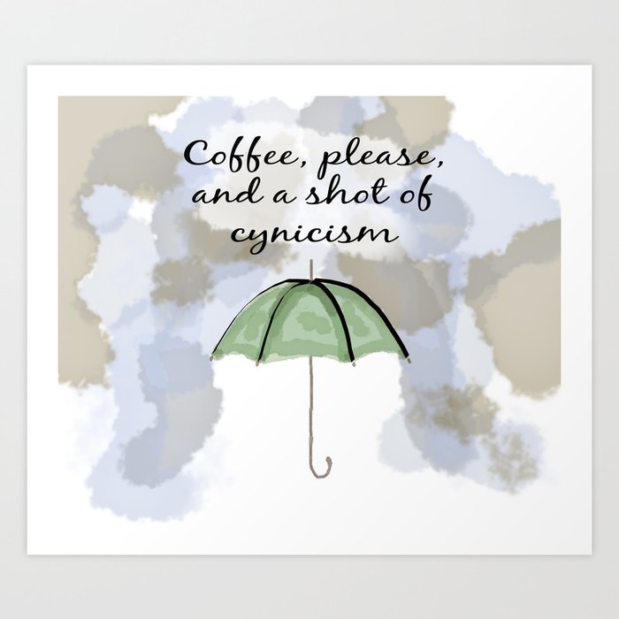 gilmore girls quote art print by alyssaddubois society6