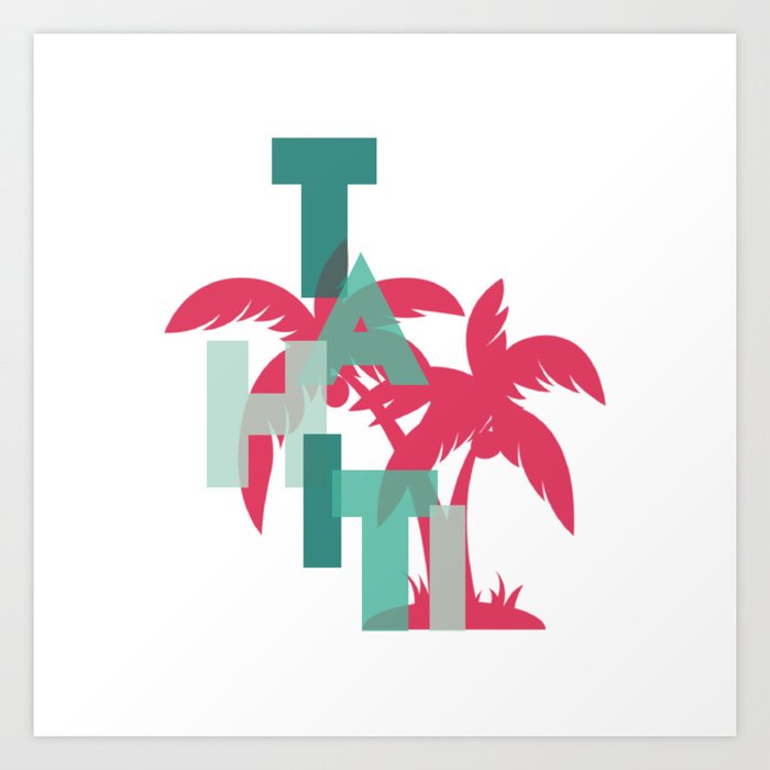 Tahiti trip souvenir Art Print