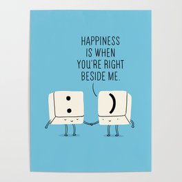 Happiness is when you're right beside me Poster