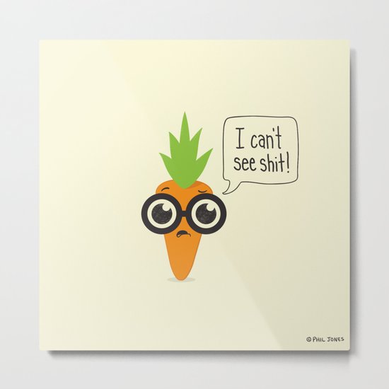 Carrot with Poor Eyesight Metal Print