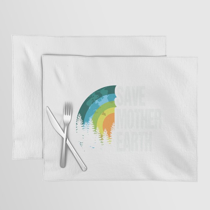 Save Mother Earth Placemat