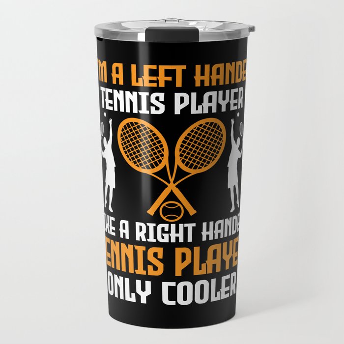 Left-handed Tennis Player Travel Mug
