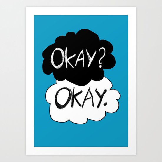Okay? Okay. Art Print