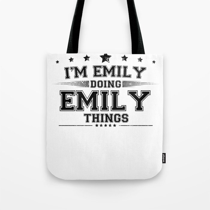 i’m Emily doing Emily things Tote Bag