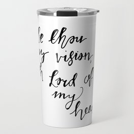 Be Thou My Vision Travel Mug