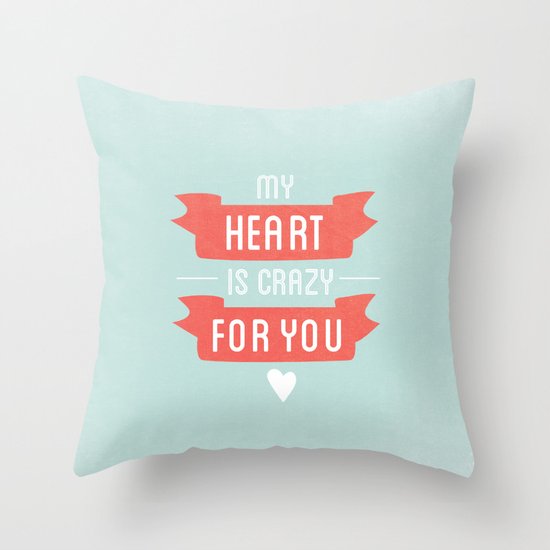 Crazy For You Throw Pillow