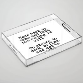 Strong in will - Ulysses Acrylic Tray