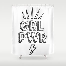 GRL PWR Shower Curtain