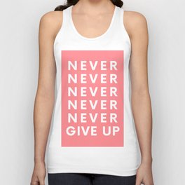 Never Never Give Up Unisex Tank Top