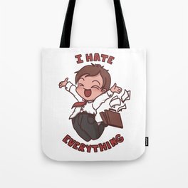 I hate everything Tote Bag