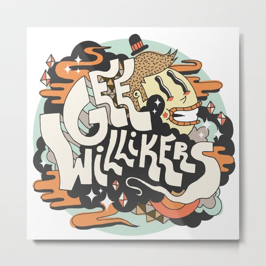 Gee Willikers! Metal Print
