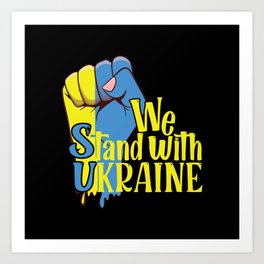 We stand with Ukraine blue and yellow Art Print