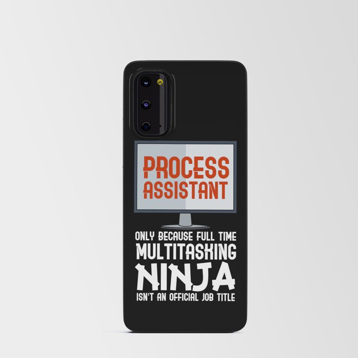 Process Assistant Only Because Full Time Multitasking Ninja Android Card Case