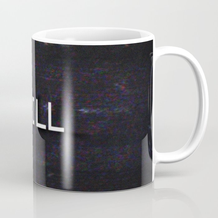 CHILL Coffee Mug