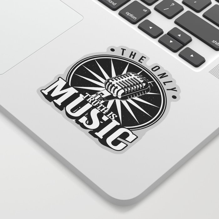 The Only Truth Is Music Sticker