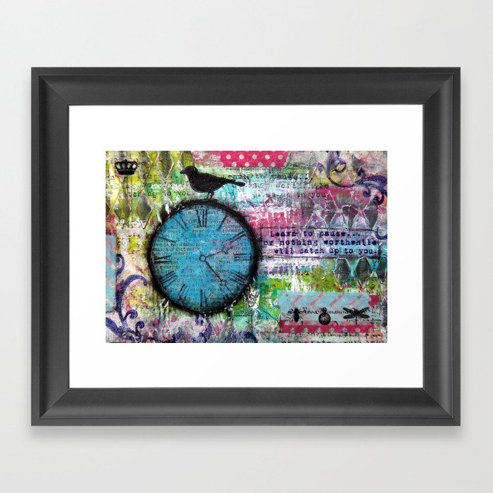 Learn to Pause Framed Art Print