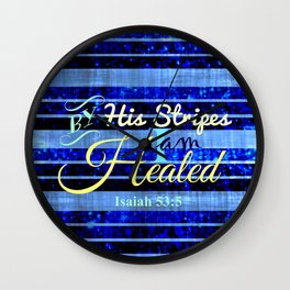 BY HIS STRIPES Colorful Blue Stripes Bible Scripture Fine Art Pattern Typography God Jesus Faith Wall Clock