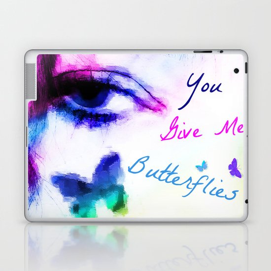 You Give me Butterflies... Laptop & iPad Skin