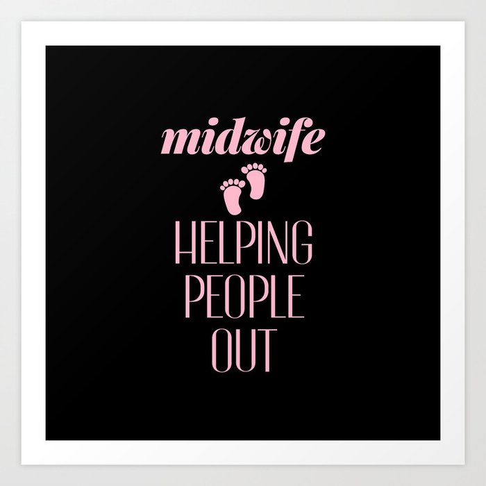 Funny Midwife Quote Art Print