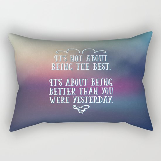 Being The Best Quote Rectangular Pillow