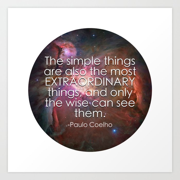 The Simple Things Quote / Paulo Coelho / Happy Someone Art Print