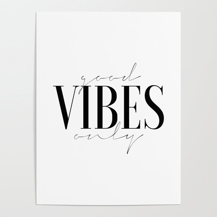 Good Vibes Only Office Wall Art Decor Girls Room Quote Prints Positive Home Deco Poster By Alextypography Society6 - Home Decor Quotes