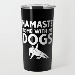 Yoga Dog Beginner Workout Poses Quotes Meditation Travel Mug
