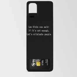 if it's not enough let's eliminate people minho Android Card Case